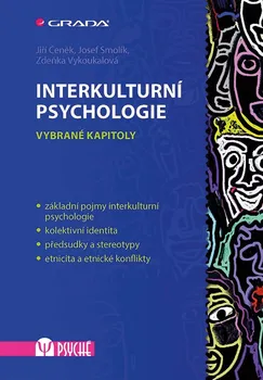 Interkulturní psychologie: Vybrané kapitoly - Jiří Čeněk, Josef Smolík, Zdeňka Vykoukalová