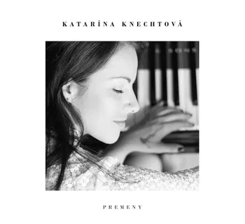 Zahraniční hudba Premeny - Katarína Knechtová [CD]