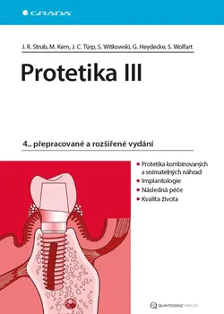 Protetika III - Jörg Rudolf Strub, Matthias Kern, Jens Christoph Türp, Siegbert Witkowski, Guido Heyedecke, Stefan Wolfart