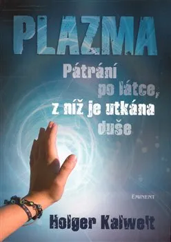Duchovní literatura Plazma - Holger Kalweit