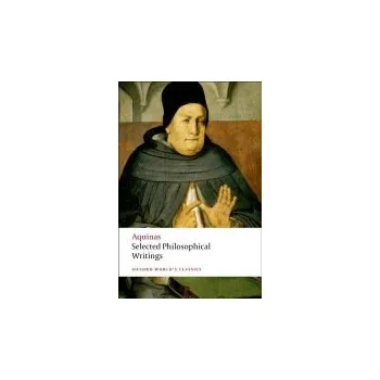 Selected Philosophical Writings - Aquinas, Thomas