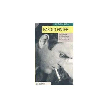 Harold Pinter: Faber Critical Guide - Naismith, Exors Bill Naismith Dec'd