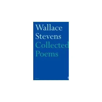 Collected Poems - Stevens, Wallace