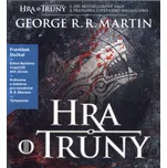 Píseň ledu a ohně: Hra o trůny - George…