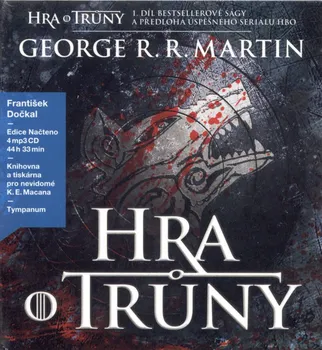 Píseň ledu a ohně: Hra o trůny - George R.R. Martin (čte František Dočkal) [4CDmp3]