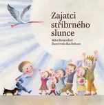 Zajatci stříbrného slunce - Miloš…