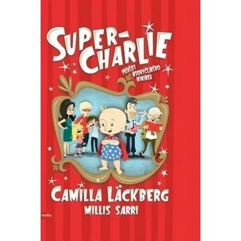 Super-Charlie - Camilla Läckberg