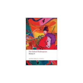 Cizojazyčná kniha Henry V: The Oxford Shakespeare - Shakespeare, William