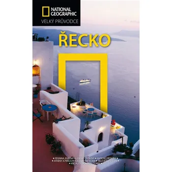 Řecko: Velký průvodce National Geographic - Mike Gerrard