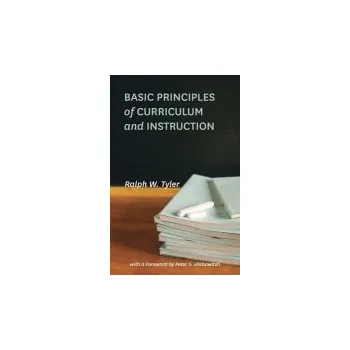 Basic Principles of Curriculum and Instruction - Tyler, Ralph W.
