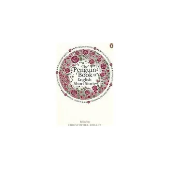 Cizojazyčná kniha Penguin Book of English Short Stories - Dolley, Christopher
