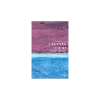 Cizí jazyk Christian Ethics - Long, D. Stephen (Professor of Systematic Theology, Marquette University)