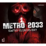 Metro 2033 - Dmitry Glukhovsky (čte…