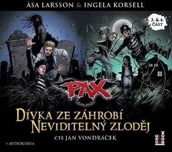 Pax 3: Dívka ze záhrobí, Pax 4: Neviditelný zloděj - Ingela Korsellová, Asa Larssonová (čte Jan Vondráček) [CDmp3]