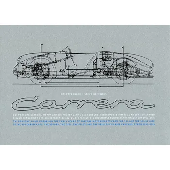 Cizojazyčná kniha Porsche Carrera Motor and the Early Years of Porsche Motorsports - Steve Heinrichs, Rolf Sprenger