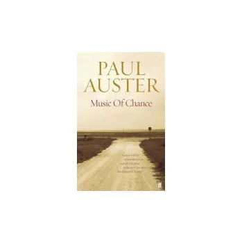 Music of Chance - Auster, Paul