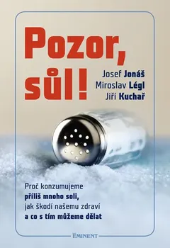 Pozor, Sůl! - Josef Jonáš, Miroslav Légl, Jiří Kuchař