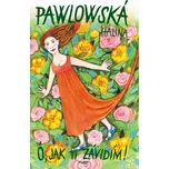 Ó, jak ti závidím - Halina Pawlowská