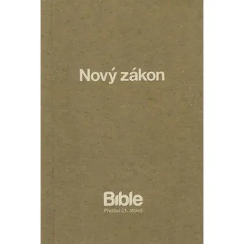 Bible překlad 21. století: Nový zákon