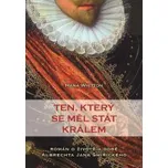 Ten, který se měl stát králem - Hana…