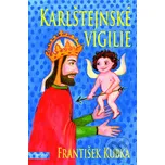Karlštejnské vigilie - František Kubka