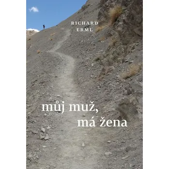 Můj muž, má žena - Richard Erml