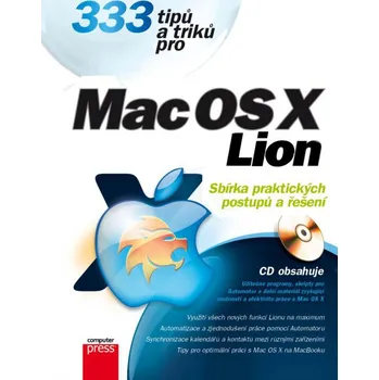 333 tipů a triků pro Mac OS X Lion: Sbírka nejužitečnějších postupů a řešení - Jan Dobrovský