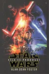 Star Wars: Síla se probouzí - Alan Dean…