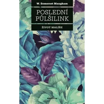 Poslední půlšilink - W. Somerset Maugham