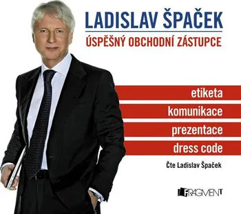 Úspěšný obchodní zástupce - Ladislav Špaček (čte Ladislav Špaček) [MP3]