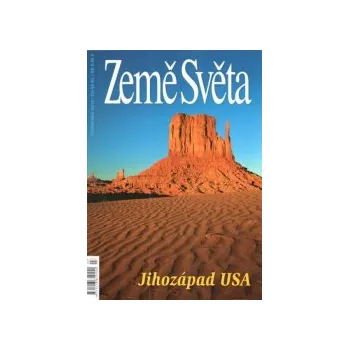 Země Světa: Jihozápad USA - Země světa časopis 