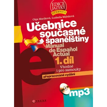 Španělský jazyk Učebnice současné španělštiny 1. díl + mp3 - Ludmila Mlýnková, Olga Macíková