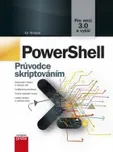 PowerShell: Průvodce skriptováním - Ed…