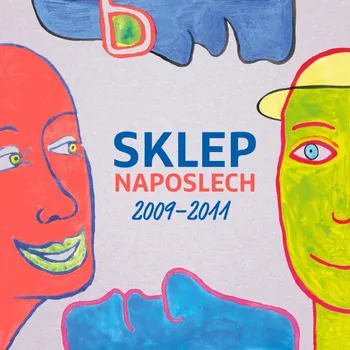 Zahraniční hudba Divadlo Sklep : Sklep Naposlech 2009-2011 CD