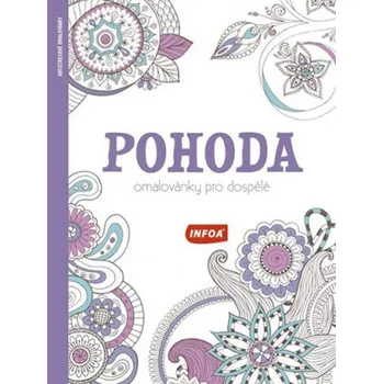 Antistresové omalovánky Pohoda: Omalovánky pro dospělé