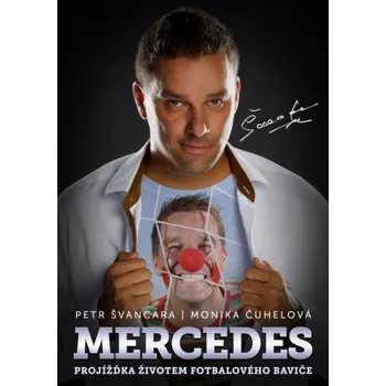 Kniha Mercedes: Petr Švancara - Petr Švancara, Monika Čuhelová (2015) [E-kniha]