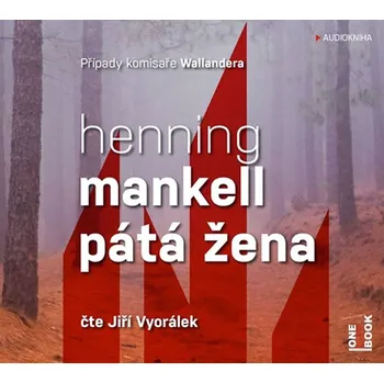 Pátá žena - Henning Mankell (čte Jiří Vyorálek) [CD]
