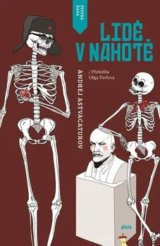 Lidé v nahotě - Andrej Astvacaturov (2016, pevná)