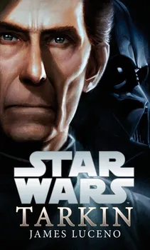 Cizojazyčná kniha Star Wars: Tarkin - James Luceno [EN] (2015, brožovaná)