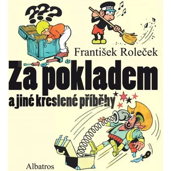 Za pokladem a jiné kreslené příběhy - František Roleček