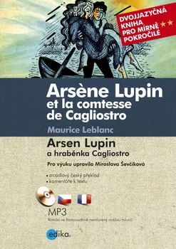 Anglický jazyk Arsen Lupin a hraběnka Cagliostro: Arsene Lupin et la comtesse de Cagliostro  - Maurice Leblanc