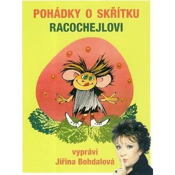 Česká hudba Pohádky o skřítku Racochejlovi CD