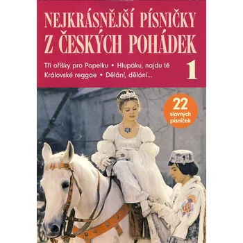Česká hudba Nejkrásnější písničky z českých pohádek 1 CD