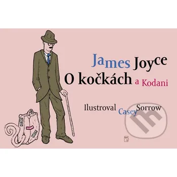 O kočkách a Kodani - James Joyce, Casey Sorrow Poezie O kočkách a Kodani - James Joyce, Casey Sorrow