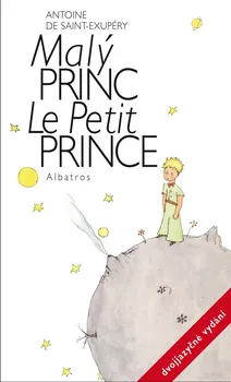 Cizojazyčná kniha Malý princ - Antoine de Saint-Exupér dvojjazyčné vydání