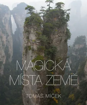 Umění Magická místa Země - Tomáš Míček