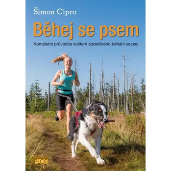 Běhej se psem: Kompletní průvodce…