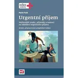 Urgentní příjem: Druhé, přepracované a…