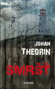 Kniha Smršť - Johan Theorin [E-kniha]