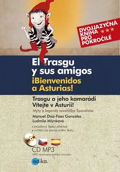 Španělský jazyk Trasgu a jeho kamarádi. Vítejte v Asturii - Ludmila Mlýnková, Manuel Díaz-Faes González